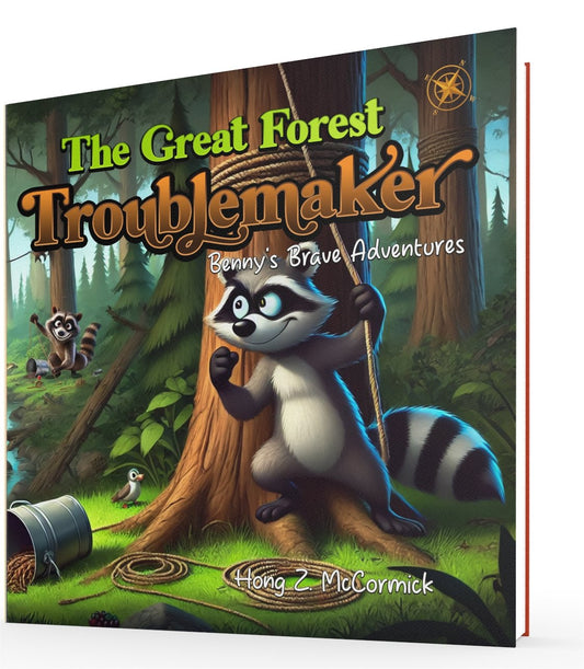 The Great Forest Troublemaker: Bennys Brave Adventures (Paperback)