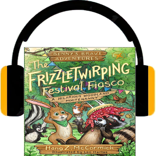 The Frizzletwirping Festival Fiasco (audio book)