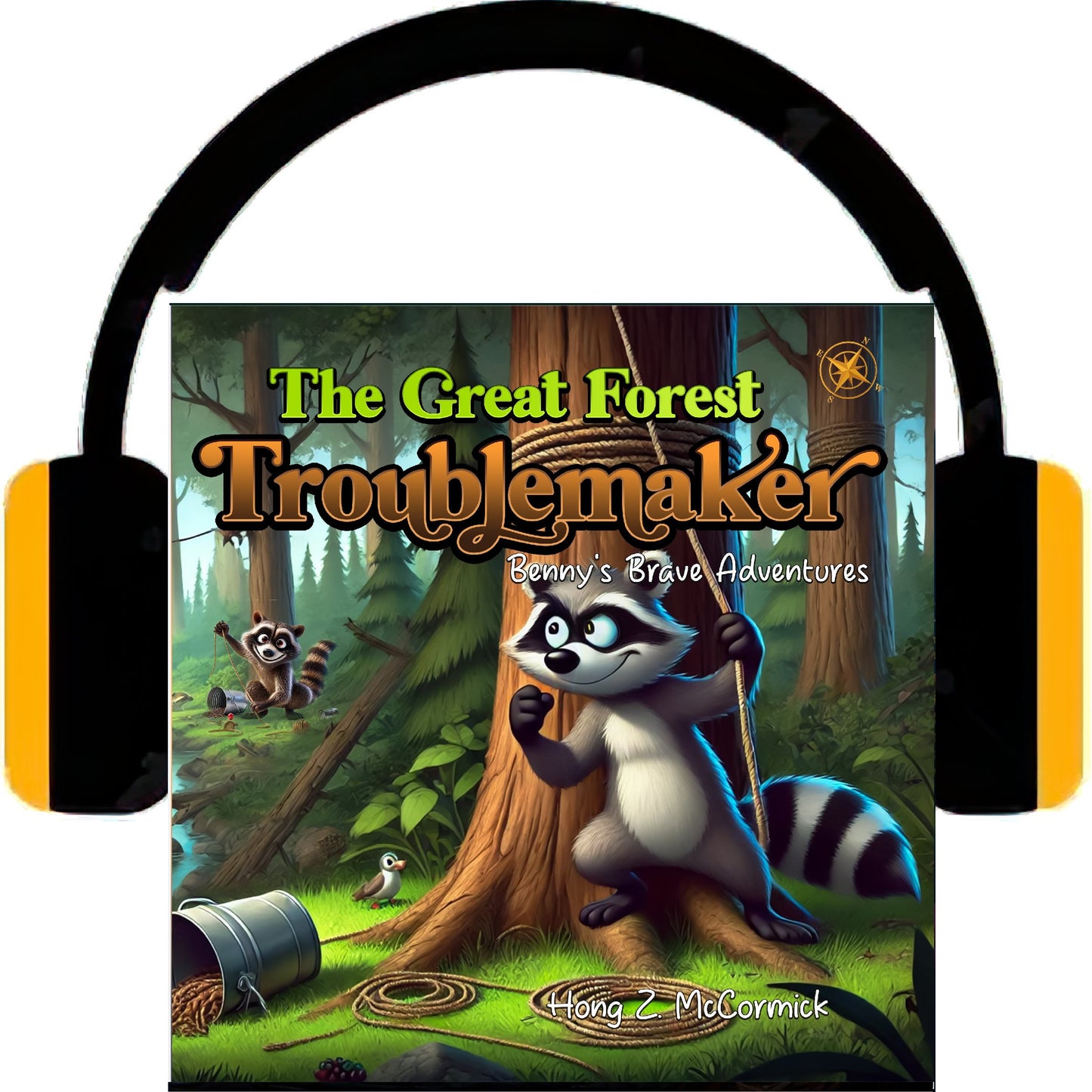 The Great Forest Troublemaker: Bennys Brave Adventures (Audiobook)