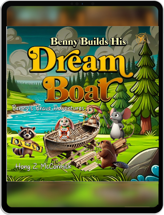 Benny Builds His Dream Boat: Benny's Brave Adventures (eBook)