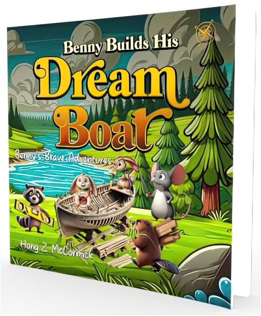 Benny Builds His Dream Boat: Benny's Brave Adventures (Paperback)