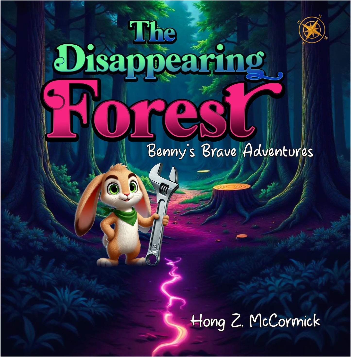 The Disappearing Forest: Benny's Brave Adventures (Bennys Brave Adventures Book 5) (eBook)