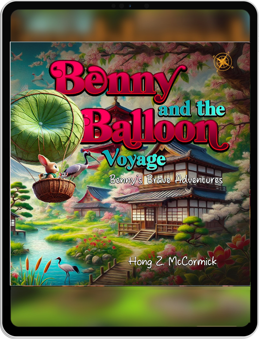 Benny and the Balloon Voyage: Bennys Brave Adventures (eBook)